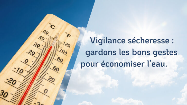 Risque de secheresse : gardons les bons gestes pour economiser l'eau