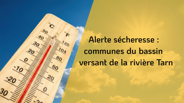 Alerte secheresse riviere Tarn